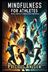 Mindfulness for Athletes