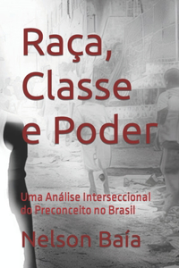 Raça, Classe e Poder