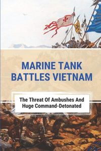 Marine Tank Battles Vietnam