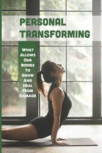 Personal Transforming