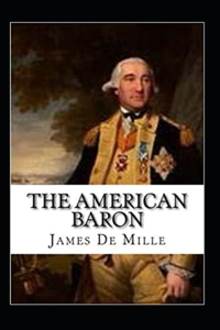 The American Baron Annotated