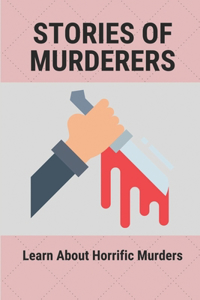 Stories Of Murderers