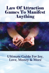 Law Of Attraction Games To Manifest Anything