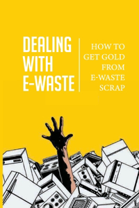 Dealing With E-Waste
