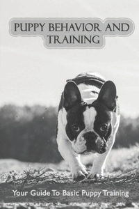 Puppy Behavior And Training