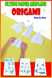 Flying Paper Airplane Origami Step by Step