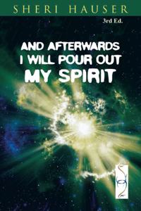 And Afterwards I will Pour Out My Spirit