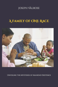 A Family of ONE Race