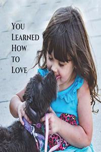 You Learned How to Love
