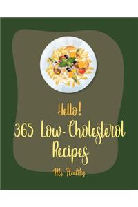 Hello! 365 Low-Cholesterol Recipes