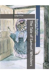 The Tale of Samuel Whiskers