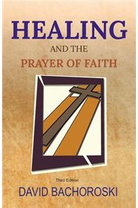 Healing and the Prayer of Faith