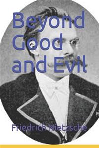 Beyond Good and Evil