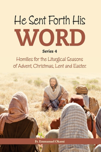 He Sent Forth His Word (Series 4)