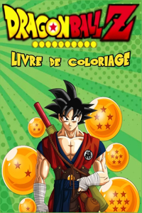 Dragon Ball Z Livre de Coloriage
