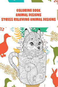 Animal Designs Coloring Book - Stress Relieving Animal Designs