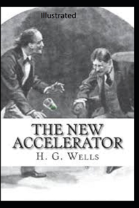 The New Accelerator Illustrated