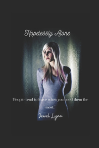 Hopelessly Alone