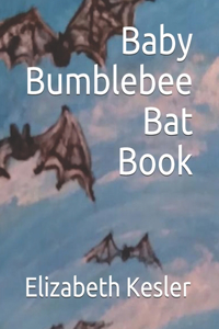 Baby Bumblebee Bat Book