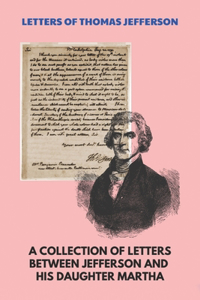 Letters Of Thomas Jefferson
