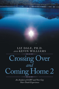 Crossing over and Coming Home 2