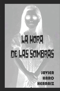 Hora de Las Sombras
