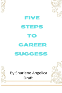 Five Steps To Career Success