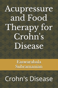 Acupressure and Food Therapy for Crohn's Disease