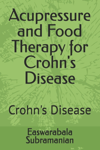 Acupressure and Food Therapy for Crohn's Disease