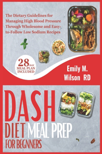 DASH Diet Meal Prep For Beginners