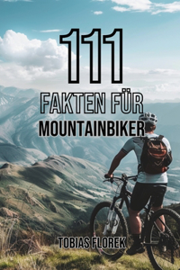 111 Fakten für Mountainbiker