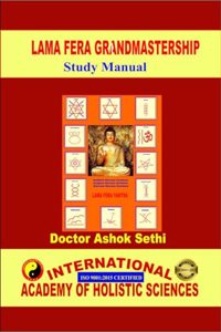 Lama Fera Grandmastership Manual : Holistic Health