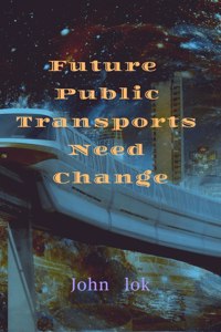 Future Public Transports Need Change
