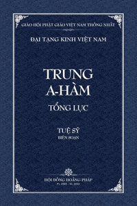 Thanh Van Tang: Trung A-ham Tong Luc - Bia Mem