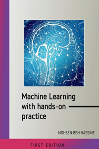 Machine learning with hands on practice