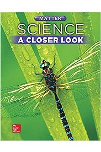 Science, a Closer Look, Grade 5, Matter: Student Edition (Unit E)