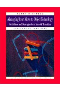 Managing Your Move to Object Technology