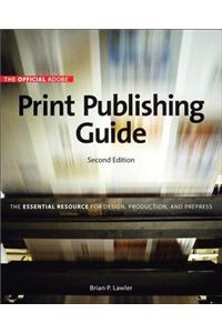 Official Adobe Print Publishing Guide, Second Edition