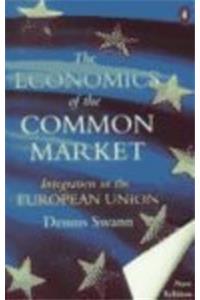 Economics Of The Common Market 8th Edition (Penguin economics)