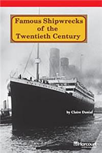 Storytown: Below Level Reader Teacher's Guide Grade 6 Famous Shipwrecks of the Twentieth Century