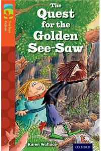 Oxford Reading Tree TreeTops Fiction: Level 13 More Pack B: The Quest for the Golden See-Saw