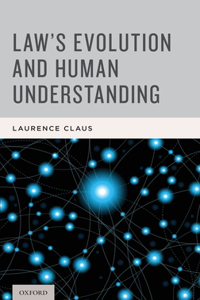Law's Evolution and Human Understanding