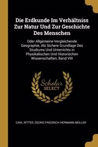 Erdkunde Im Verhältniss Zur Natur Und Zur Geschichte Des Menschen