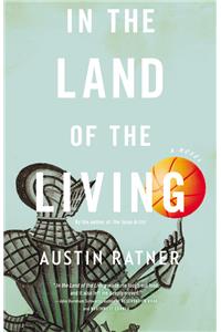 In the Land of the Living