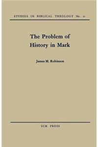 The Problem of History in Mark