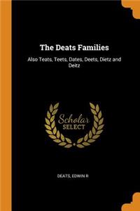 The Deats Families: Also Teats, Teets, Dates, Deets, Dietz and Deitz