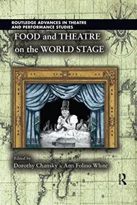 Food and Theatre on the World Stage
