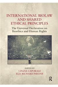 International Biolaw and Shared Ethical Principles