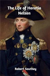The Life of Horatio Lord Nelson