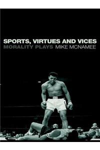 Sports, Virtues and Vices